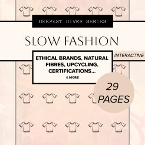Sustainable Clothing Guide: Ethical Brands, Natural Fibres, Upcycling, Certifications Guide