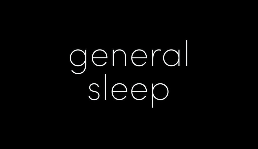 General Sleep