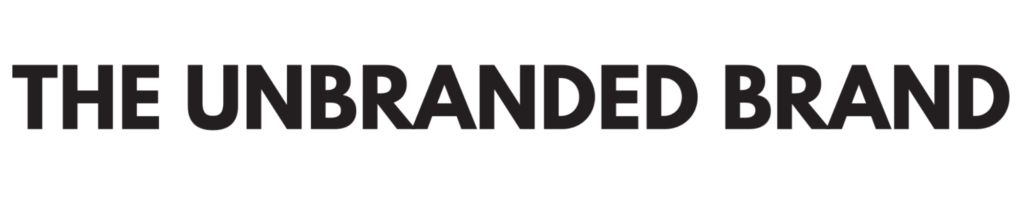 The Unbranded Brand